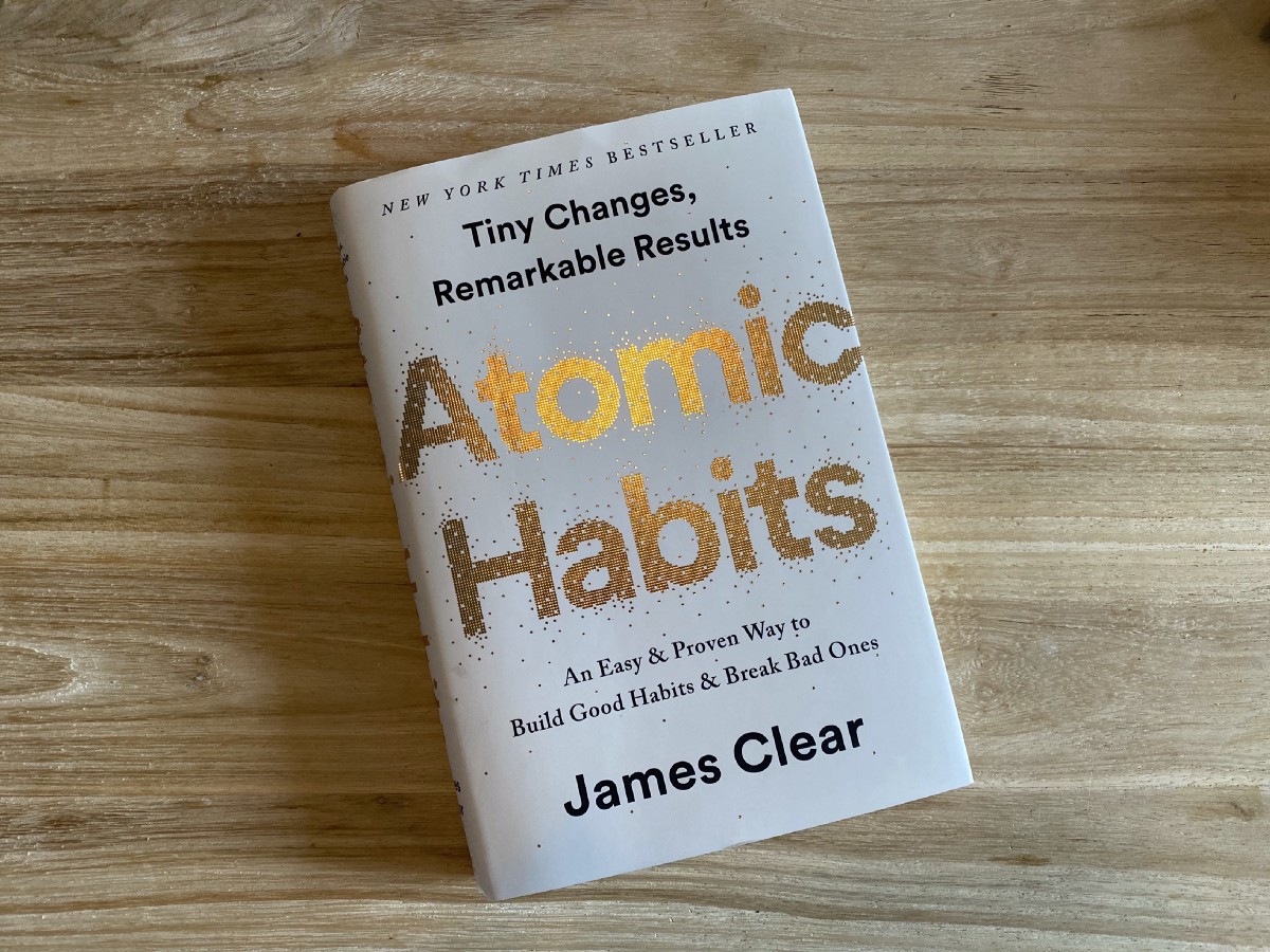My Latest Read: Atomic Habits By James Clear